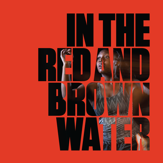 In The Red and Brown Water