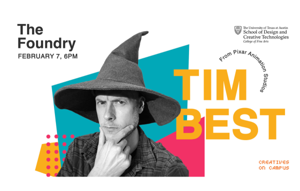 Tim Best comes to Creatives on Campus on February 8th at 6 PM in The Foundry at UT Austin