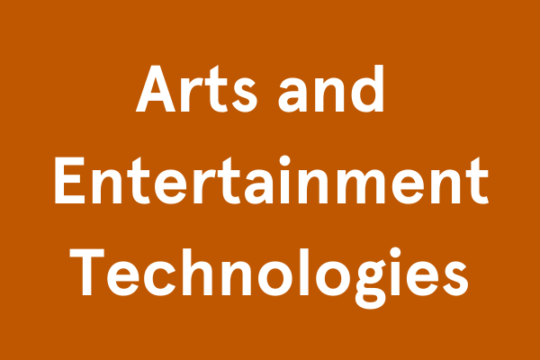 Arts and Entertainment Technologies