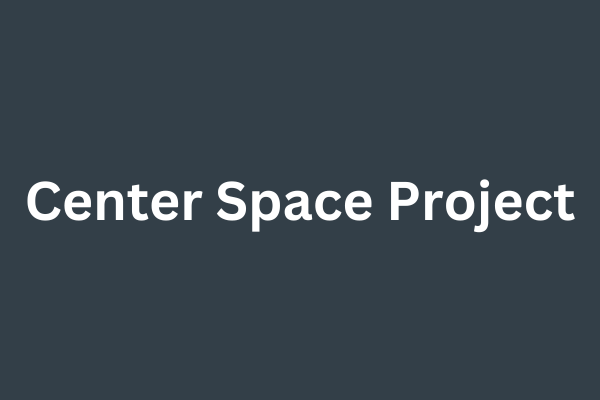 Center Space Project