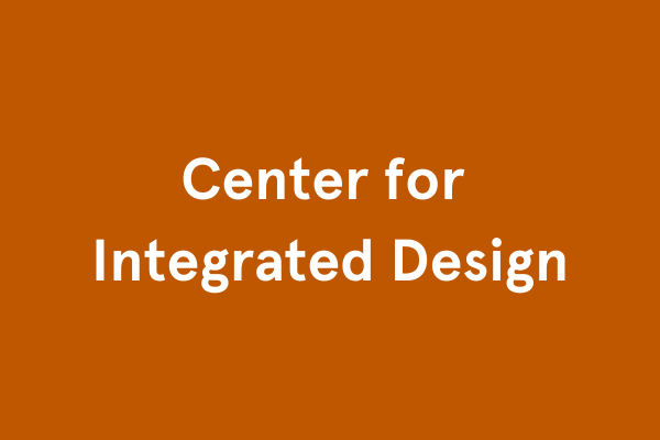Center for Integrated Design