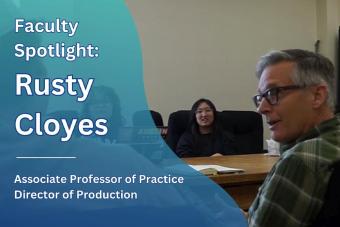 Learn about Associate Professor of Practice and Director of Production Rusty Cloyes