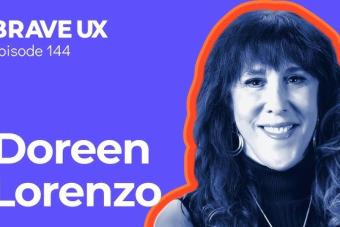 Doreen Lorenzo on Brave UX