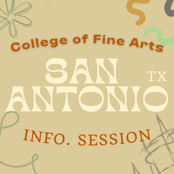 College of Fine Arts Info. Session - San Antonio, TX