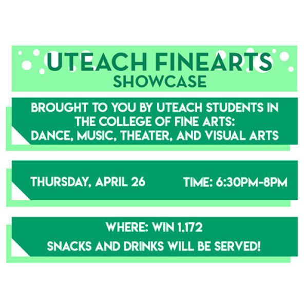 a graphic announcing the UTeach Showcase, happening April 26 at 6:30pm in the Winship Drama building on UT campus