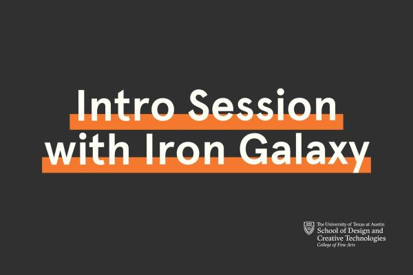 Intro Session with Iron Galaxy