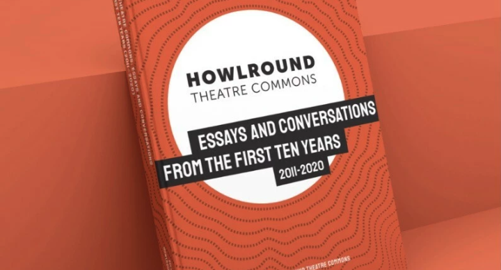 Gabriel Jason Dean M.F.A., Writing, 2012, Will Davis M.F.A., Directing, 2013 and James McMaster M.A., Theatre, 2014 featured in HowlRound Anthology