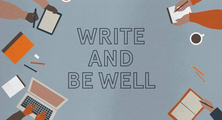Write and Be Well text surrounded by an assortment of note paper and other writing utensils.