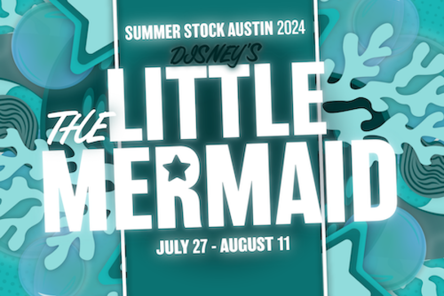 Summer Stock Austin - The Little Mermaid