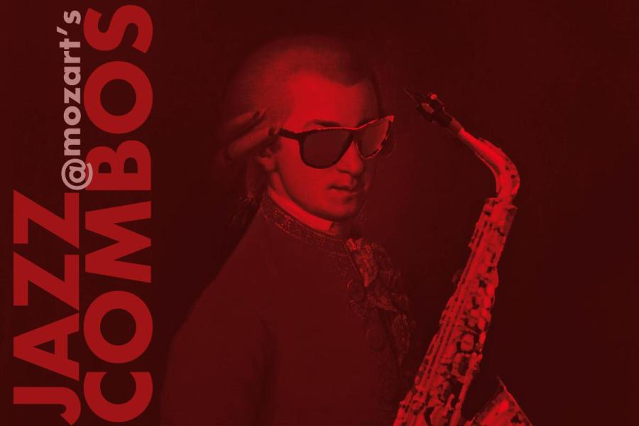 a graphic in the style of an old Jazz record cover depicts a portrait of Mozart wearing sunglasses and holding a saxophone with the words "Jazz Combos at Mozart's" 