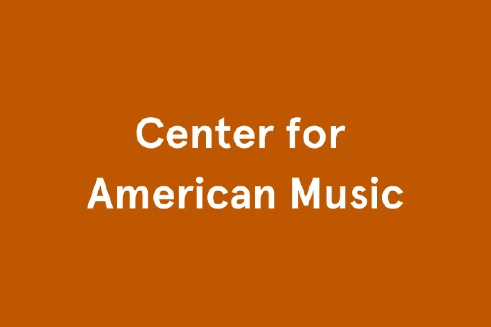 Center for American Music