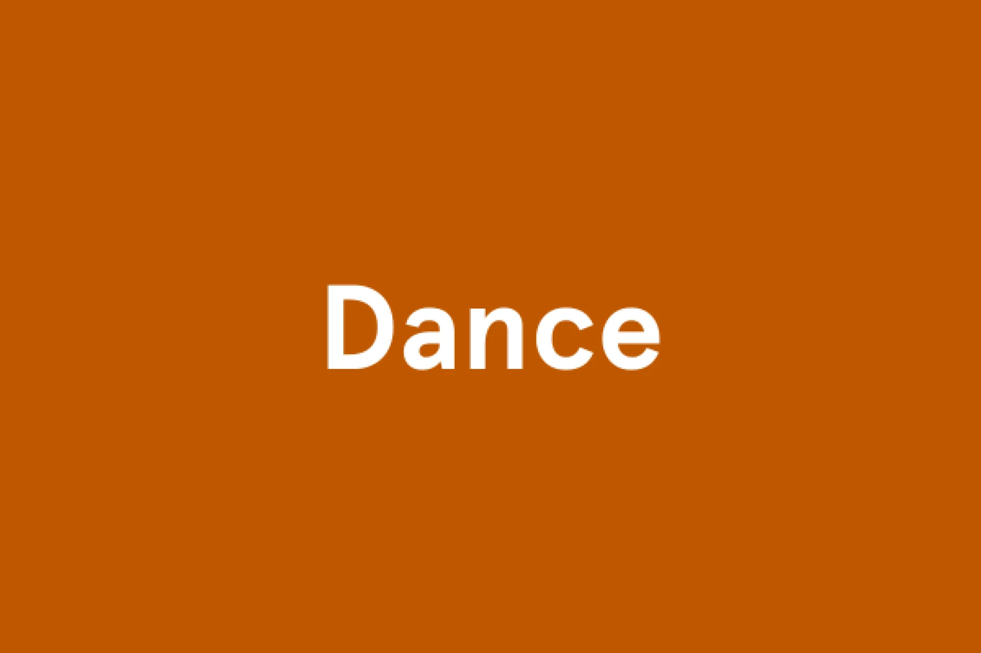 Dance