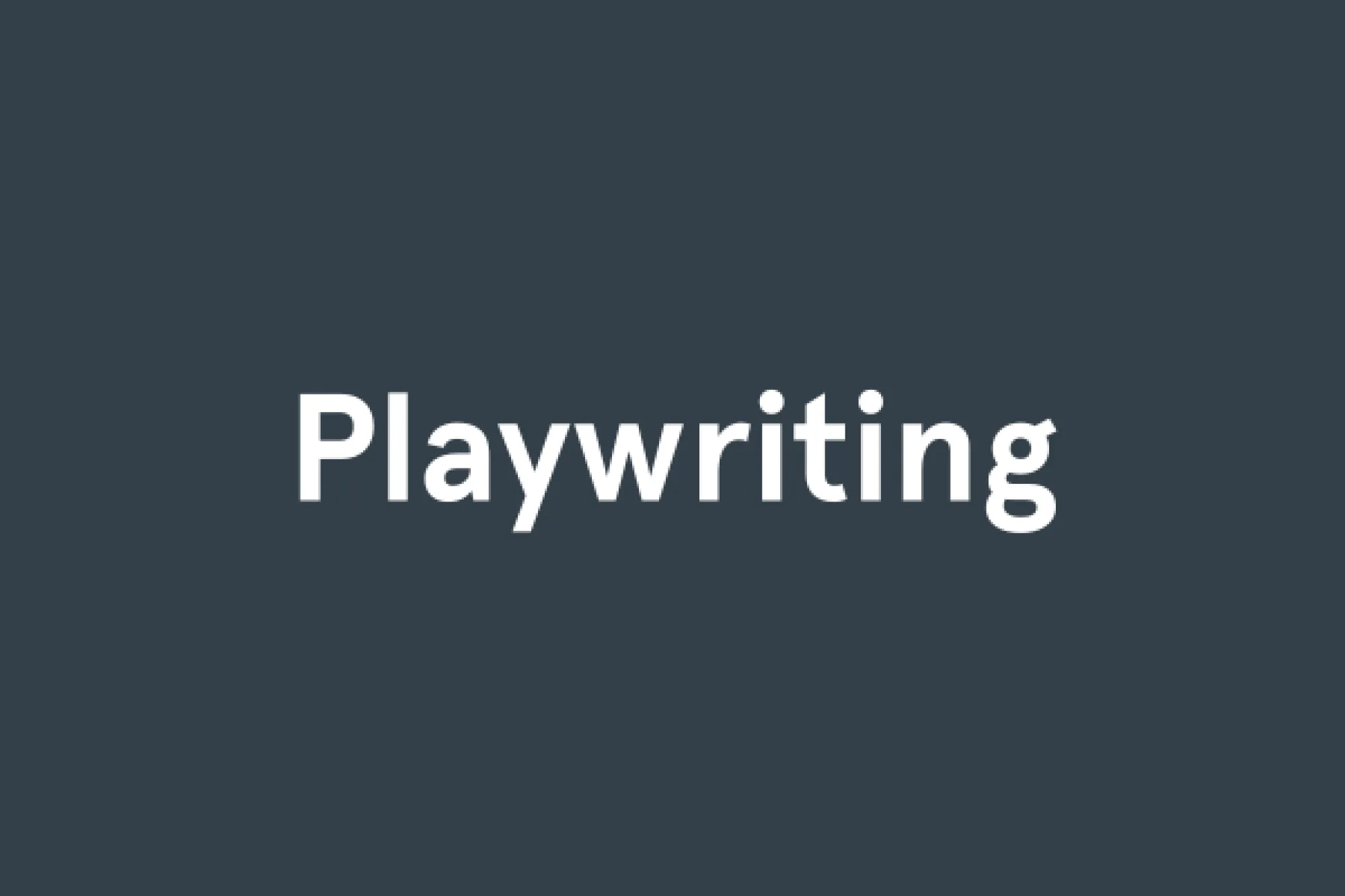 Playwriting