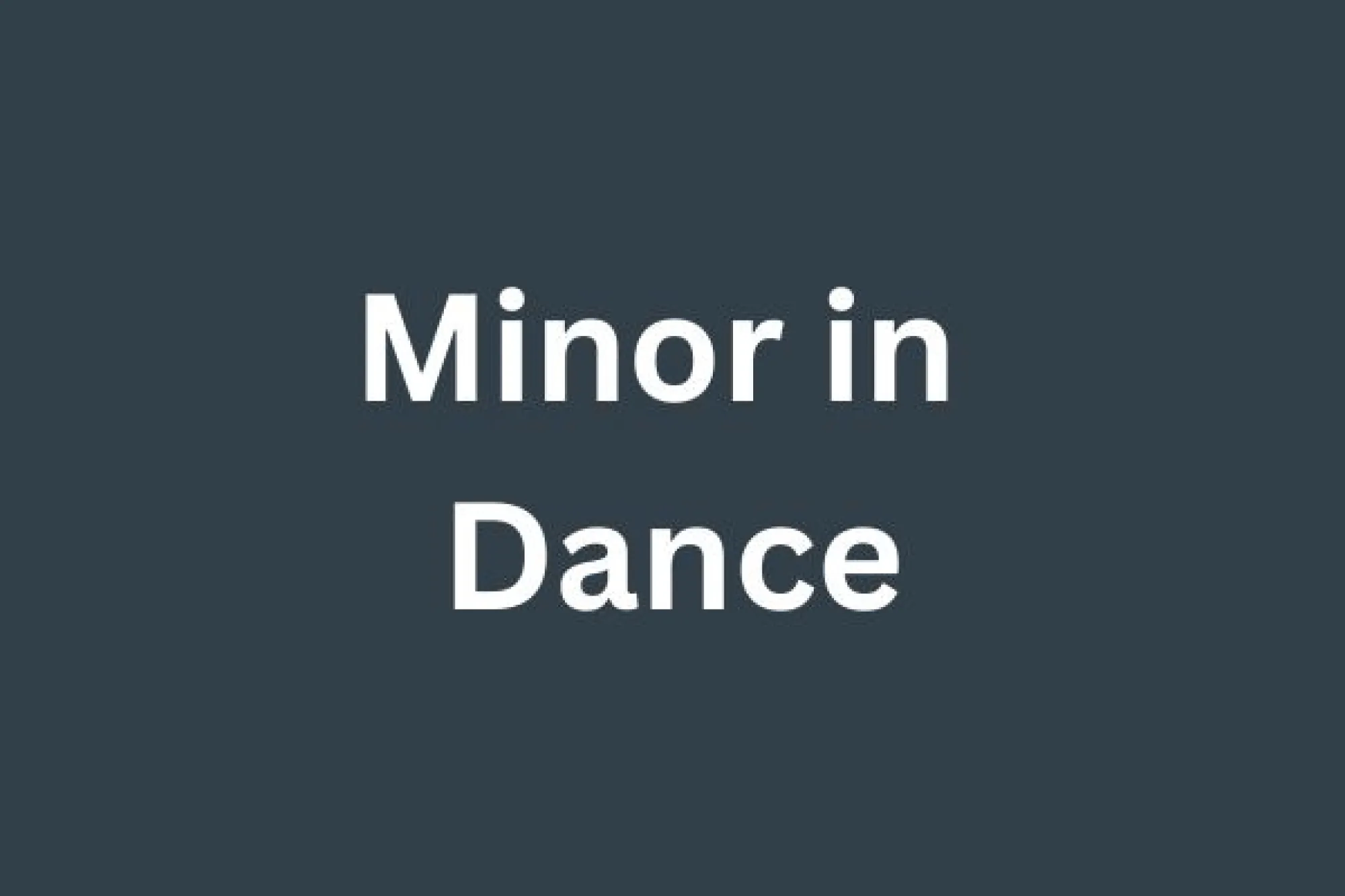 Minor in Dance