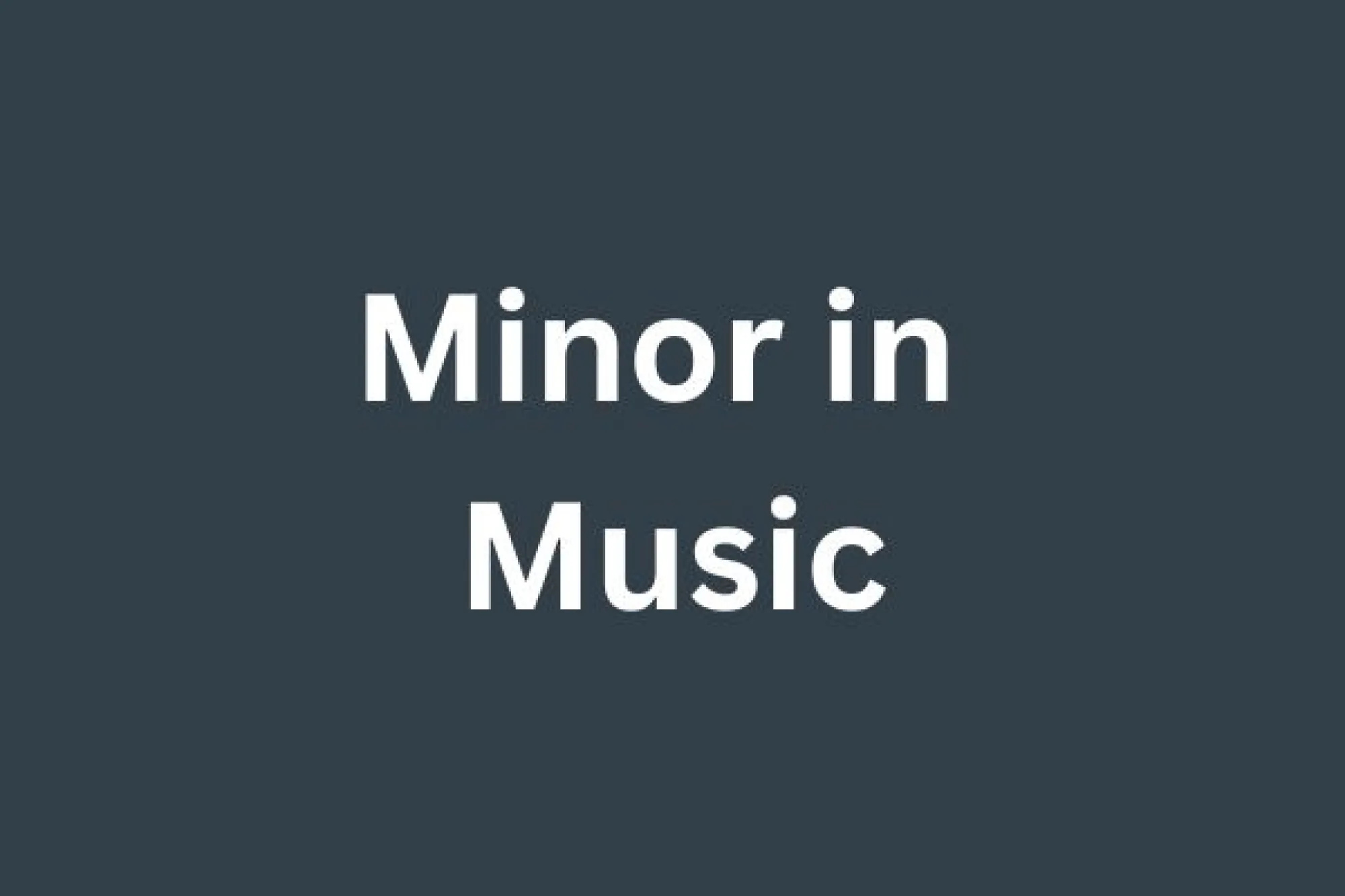 Minor in Music