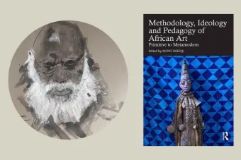 Moyo Okodiji and his book "Methodology, Ideology and Pedagogy of African Art"