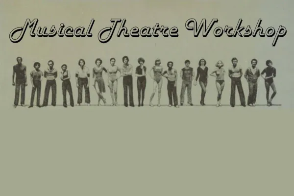 People standing under the title "Musical Theatre Workshop"