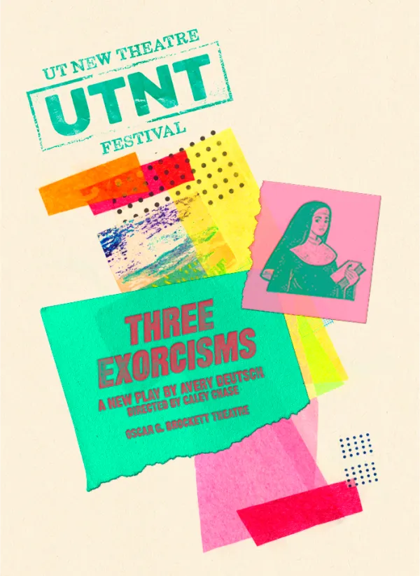 A brightly colored graphic for the UTNT production of THREE EXORCISMS, by Avery Deutsch