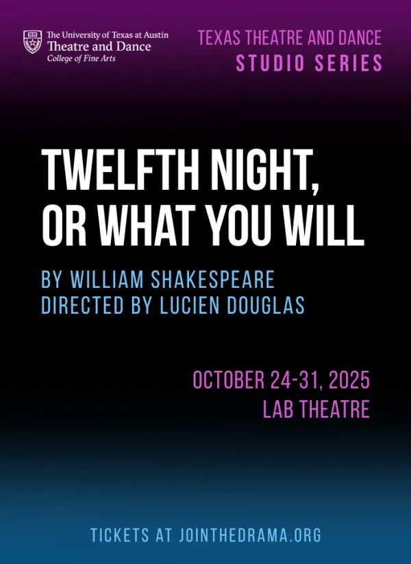 Black, blue and purple graphic for the Studio Series production of TWELFTH NIGHT, OR WHAT YOU WILL