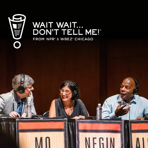 Wait Wait…Don’t Tell Me!