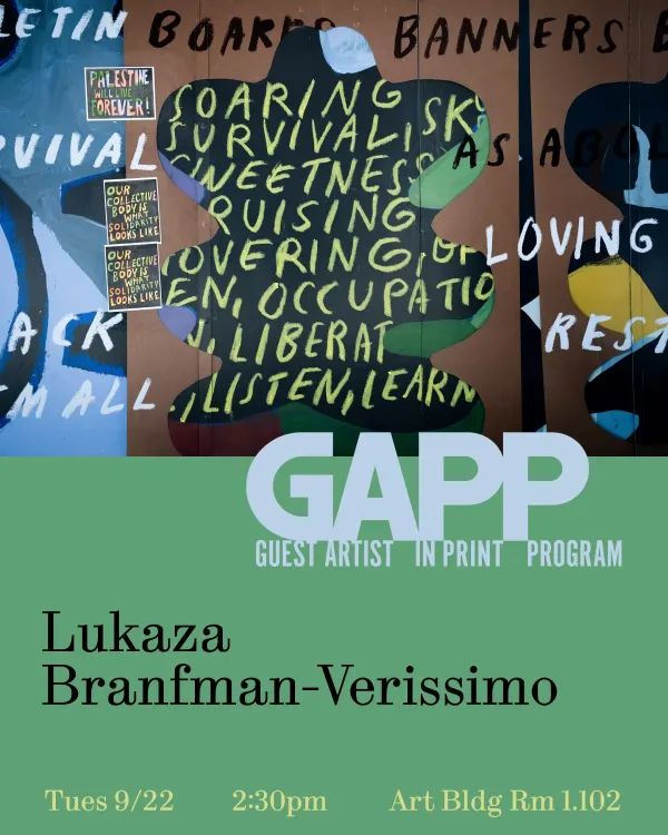 Lukaza Branfman-Verissimo will be a visiting lecturer for the Department of Art and Art History's Guest Artist in Print Program.